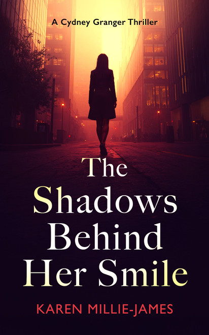 The Shadows Behind Her Smile (A Paranormal Corporate Thriller) by Karen Millie-James, 9781036713447