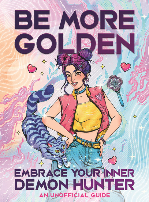 Be More Golden (Embrace Your Inner Demon Hunter) by Jenna Guillaume, Chelsy Escalona, 9781789299632