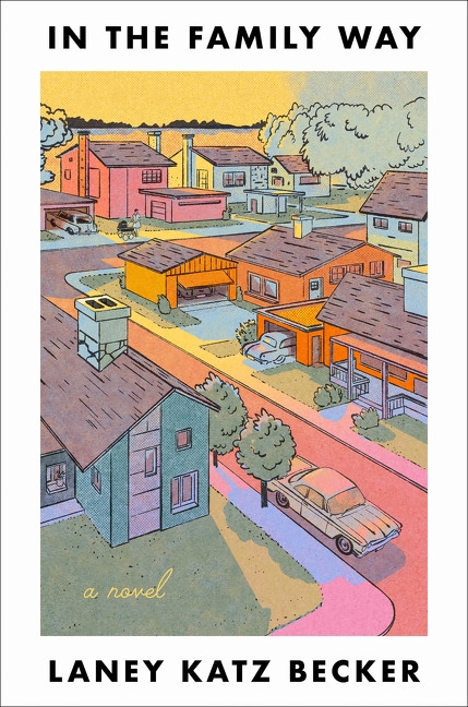 In the Family Way (A Novel) - 9780063566071 by Laney Katz Becker