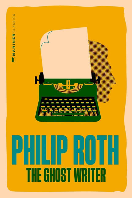 The Ghost Writer (A Novel) by Philip Roth, 9780063499690