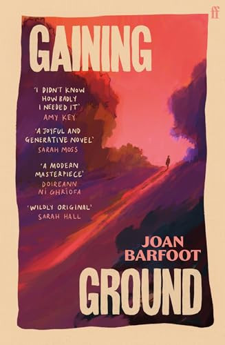 Gaining Ground by Joan Barfoot, 9780571399888