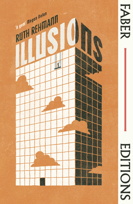 Illusions (Faber Editions) by Ruth Rehmann, 9780571396580