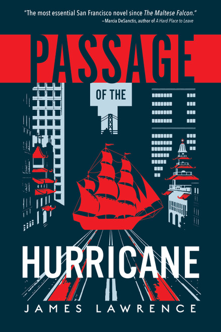 Passage of the Hurricane (A Novel) by James Lawrence, 9781609522193
