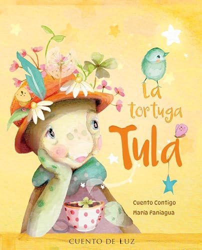 La tortuga Tula (Tula the Turtle) (Spanish Edition) by Cuento Contigo, María Paniagua, 9788410438415