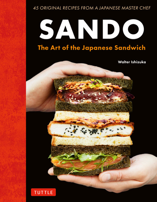 Sando (The Art of the Japanese Sandwich) by Walter Ishizuka, 9784805320471