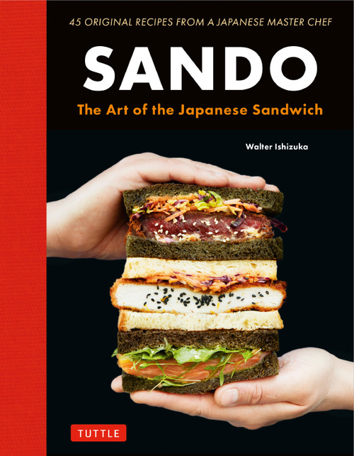 Sando (The Art of the Japanese Sandwich) by Walter Ishizuka, 9784805320471