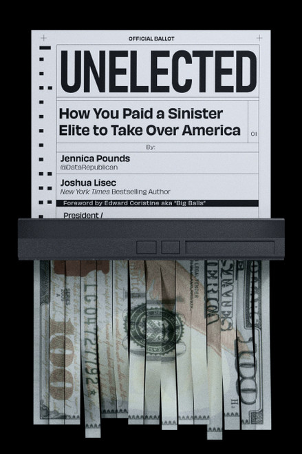 Unelected by Jennica Pounds, Joshua Lisec, 9798901160626
