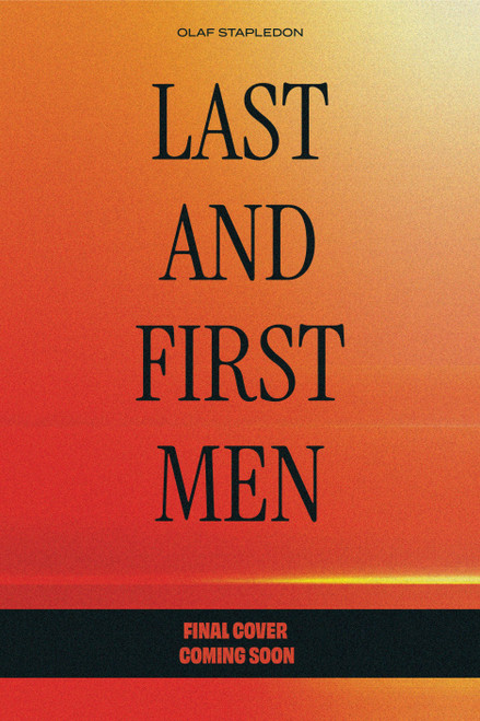 Last and First Men - 9798901160572 by Olaf Stapledon, Geoffrey Miller, Bradley J. Birza