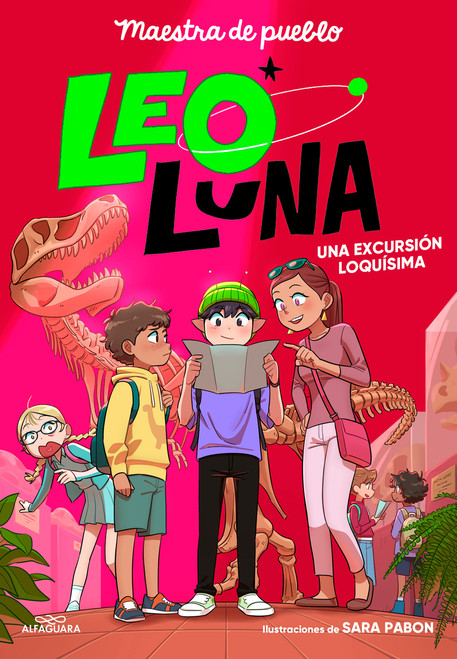 Una excursión loquísima (Leo Luna) / Leo Luna 2: A Totally Crazy Field Trip (Spanish Edition) by MAESTRA DEL PUEBLO, 9791387741242