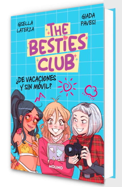 ¿De vacaciones y sin móvil? (The Besties Club) / Vacation Without a Phone? (Spanish Edition) by Gisella Laterza, Giada Pavesi, 9788427255432