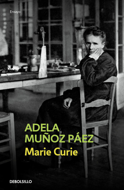 Marie Curie (Spanish Edition) - 9786073869164 by Adela Muñoz Páez, 9786073869164
