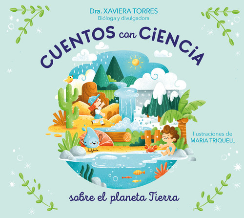 Cuentos con ciencia sobre el planeta Tierra / Science Tales of Planet Earth (Spanish Edition) by XAVIERA TORRES, 9788448872618