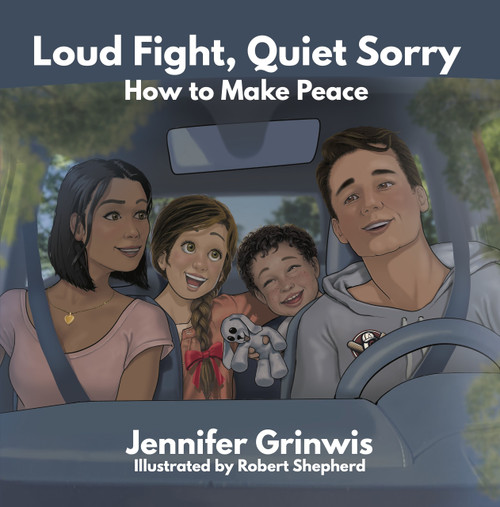 Loud Fight, Quiet Sorry (How to Make Peace) by Robert Shepherd, Jennifer Grinwis, 9781964081830