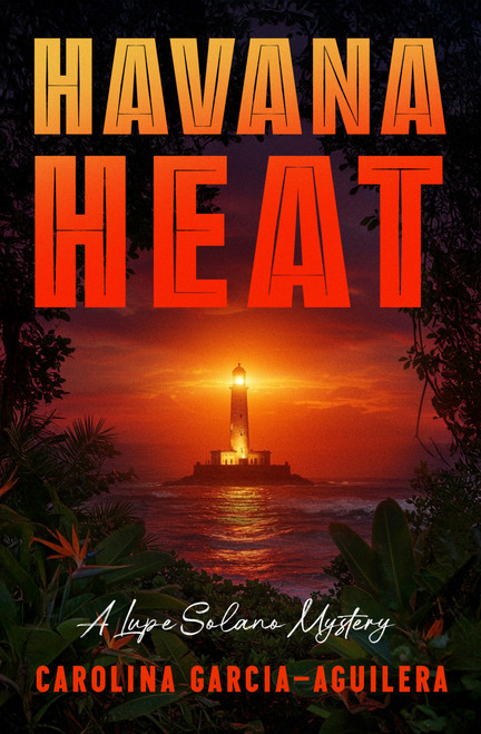 Havana Heat by Carolina Garcia-Aguilera, 9798337202266