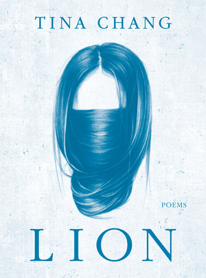 Lion (Poems) by Tina Chang, 9781324124177