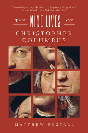 The Nine Lives of Christopher Columbus - 9781324134404 by Matthew Restall, 9781324134404