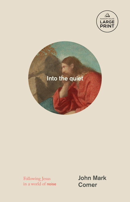 Into the Quiet (Following Jesus in a World of Noise) - 9798217411849 by John Mark Comer