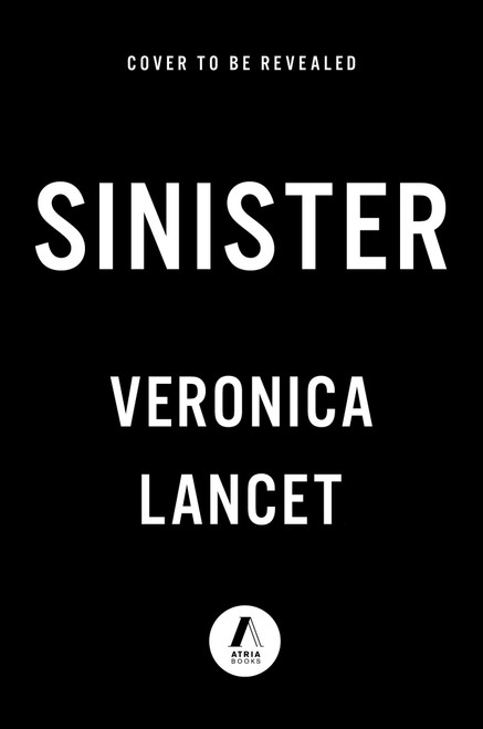 Sinister (A Novel) by Veronica Lancet, 9781668242506