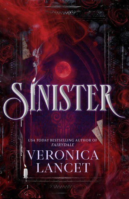 Sinister (A Dark Academia Gothic Romance) by Veronica Lancet, 9781668242506