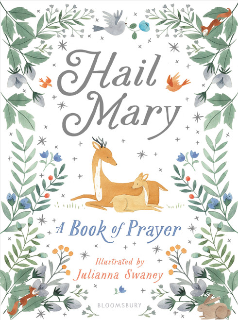Hail Mary (A Book of Prayer) by Julianna Swaney, 9781547621415