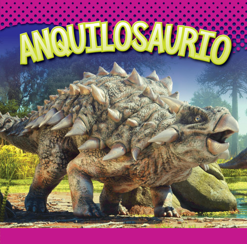 Anquilosaurio (Spanish Edition) by Gail Terp, 9781645827610