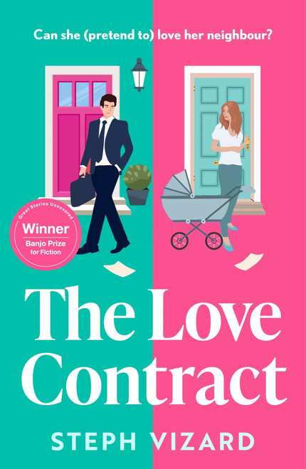 The Love Contract (An award-winning rom-com, perfect for fans of fake dating and enemies-to-lovers) by Steph Vizard, 9781035926039
