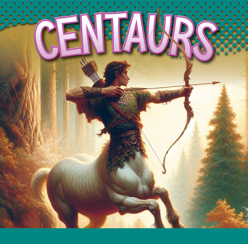 Centaurs - 9781645828303 by Gail Terp, 9781645828303