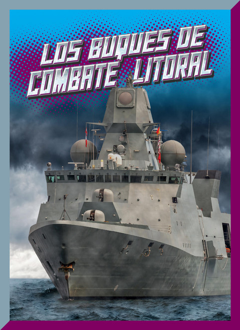 Los buques de combate litoral by Barbara Lowell, 9781645828907