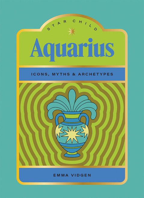 Star Child: Aquarius (Miniature Edition) by Emma Vidgen, Georgia Perry, 9781761451898