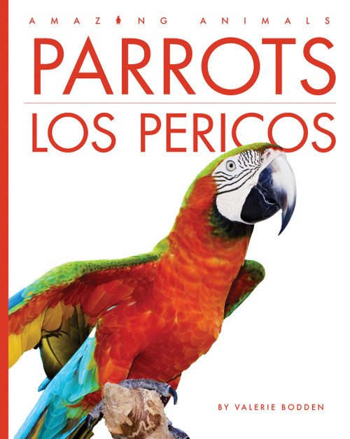 Parrots / Los pericos by Valerie Bodden, 9798896801344