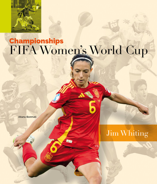 FIFA Women's World Cup by Jim Whiting, 9798896801849