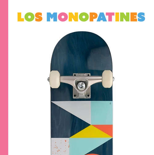 Los monopatines (Spanish Edition) by Lori Dittmer, 9798896802327