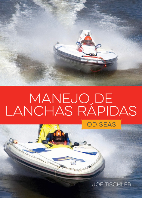 Manejo de lanchas rápidas (Spanish Edition) by Joe Tischler, 9798896803737