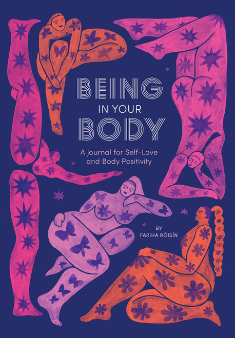 Being in Your Body Guided Journal (A Journal for Self-Love and Body Positivity) by Fariha Róisín, Monica Ramos, 9781419738289