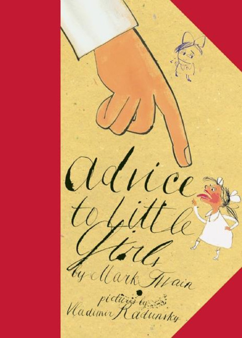 Advice to Little Girls by Vladimir Radunsky, Mark Twain, 9781592701292