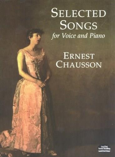 Selected Songs for Voice and Piano by Ernest Chausson, 9780486404158