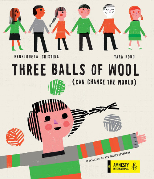 Three Balls of Wool by Henriqueta Cristina, Yara Kono, Lyn Miller-Lachmann, 9781592702206