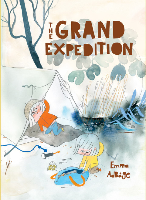 The Grand Expedition by Emma Adbåge, Anne Prime, 9781592702459