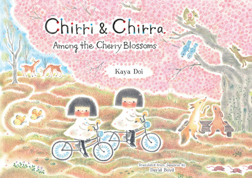Chirri & Chirra, Among the Cherry Blossoms by Kaya Doi, David Boyd, 9781592704828