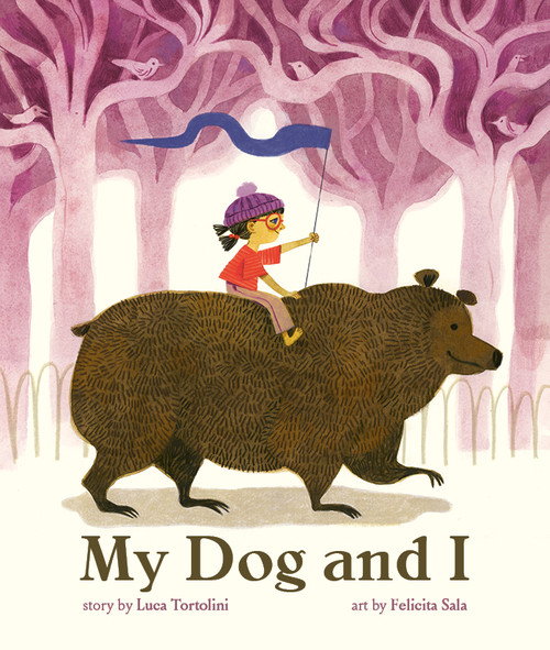 My Dog and I (A Picture Book) by Luca Tortolini, Felicita Sala, 9781990252303