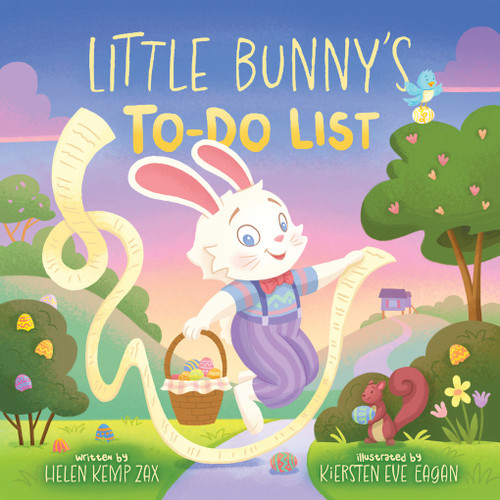 Little Bunny's To-Do List (A Magical List Book) (A Picture Book) by Helen Kemp Zax, Kiersten Eve Eagan, 9781419779480