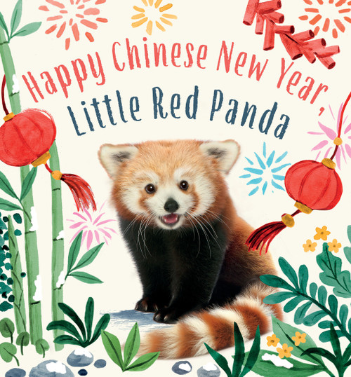 Happy Chinese New Year, Little Red Panda by Amanda Wood, Bec Winnel, Vikki Chu, 9781419779671