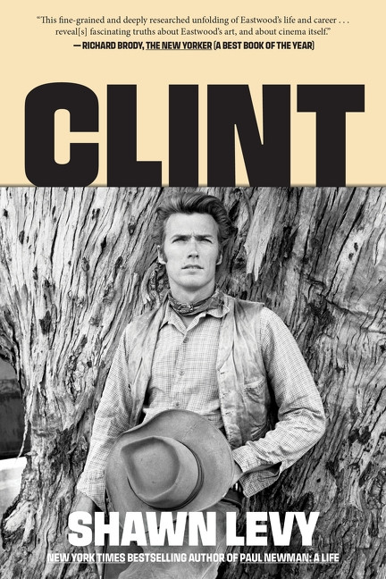 Clint (The Man and the Movies) by Shawn Levy, 9780063251038