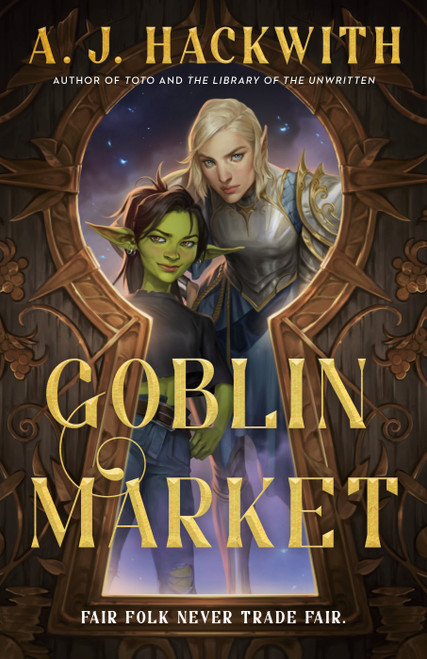 Goblin Market by A. J. Hackwith, 9780593546598