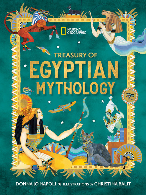 Treasury of Egyptian Mythology (Classic Stories of Gods, Goddesses, Monsters & Mortals) - 9798217231300 by Donna Jo Napoli, National Geographic Kids