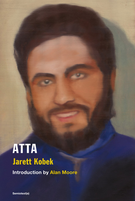 ATTA by Jarett Kobek, Alan Moore, 9781635902921