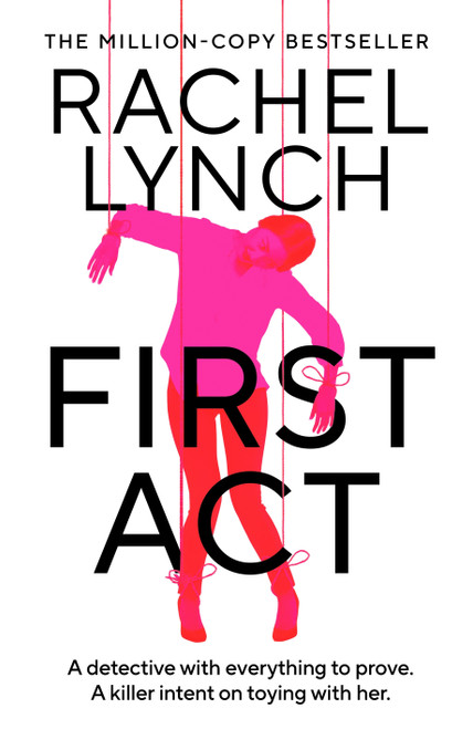 First Act (A DI Kelly Porter prequel from the million-copy bestselling author) by Rachel Lynch, 9798217270248