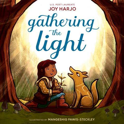 Gathering the Light - 9780593901557 by Joy Harjo, Mangeshig Pawis-Steckley, 9780593901557