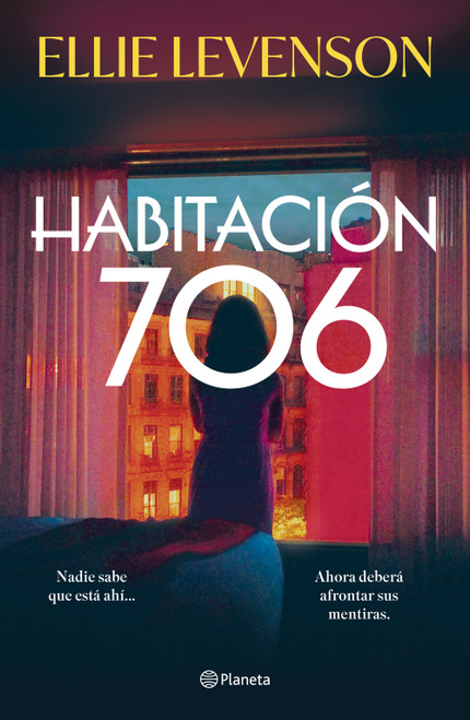 Habitación 706 (Novela) / Room 706 (A Novel) (Spanish Edition) by Ellie Levenson, 9786073938228