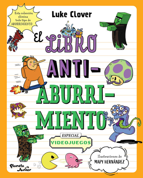 Antiaburrimiento. Especial videojuegos / The Anti-Boredom Book. Video Game Edition (Spanish Edition) by Luke Clover, 9786073936750